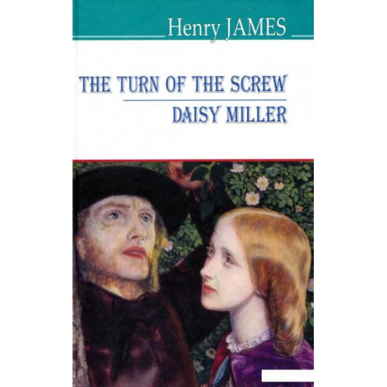 Book The Turn of the Screw. Daisy Miller / Twist the screw. Daisy Miller (983776)