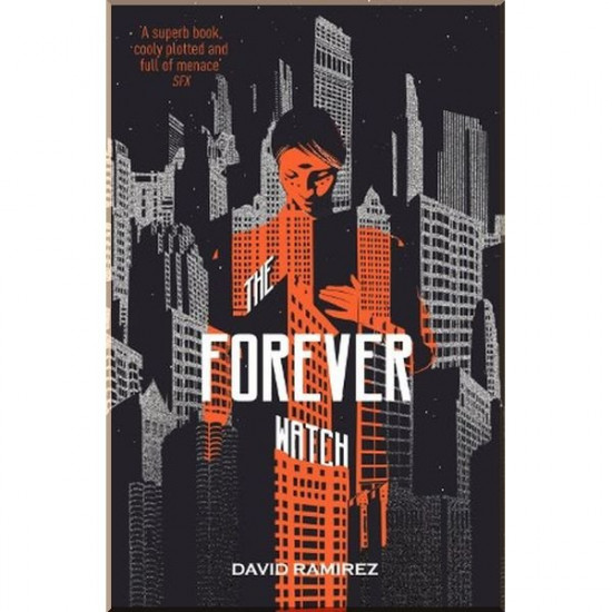 The Forever Watch. David Ramirez. ISBN:9781444787887