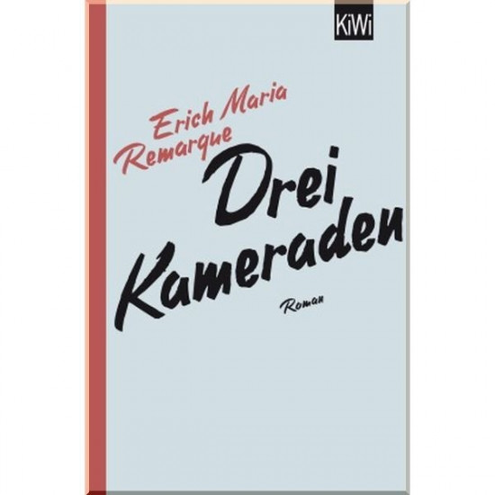  Drei Kameraden. Erich Maria Remarque. ISBN:9783462046311