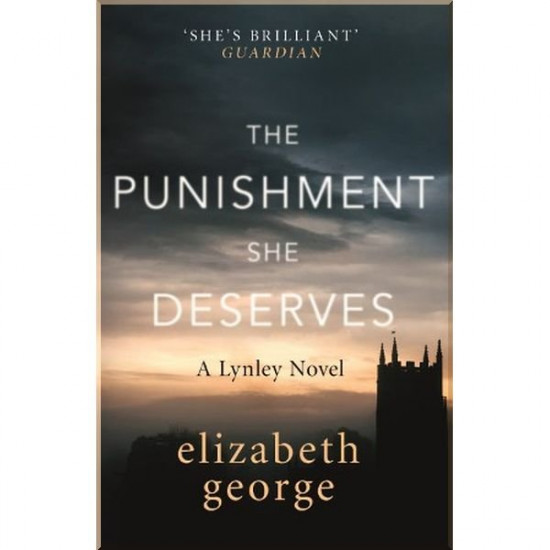 The Punishment She Deserves. Elizabeth George ISBN:9781444786668