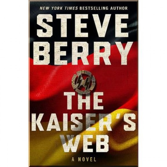  The Kaiser's Web. Steve Berry. ISBN:9781529363944