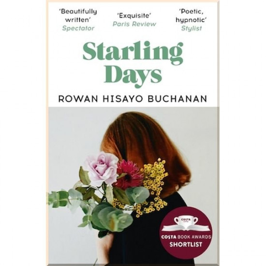  Starling Days. Rowan Hisayo Buchanan. ISBN:9781473638396