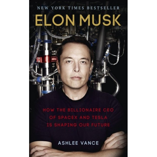  Elon Musk: Inventing the Future - Ashlee Vance - 9780753555644