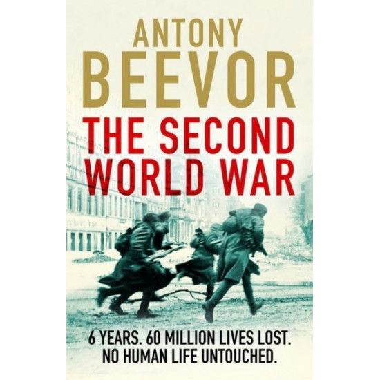 The Second World War - Antony Beevor - 9781780225647