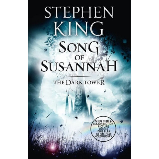 The Dark Tower VI: Song of Susannah - Stephen King - 9781444723496