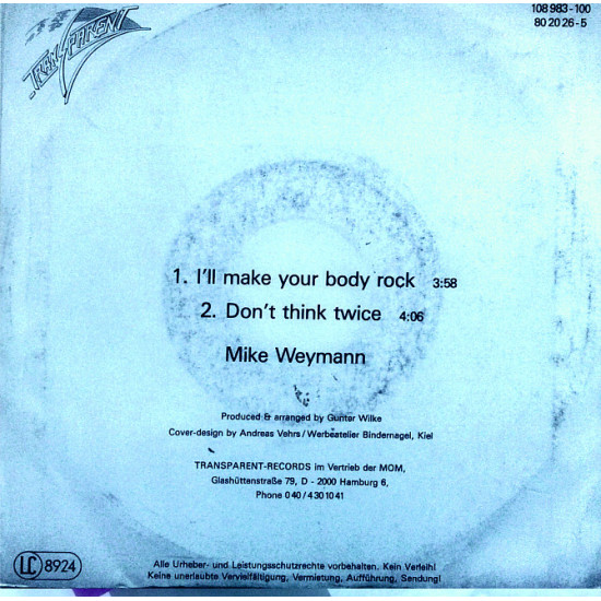 Mike Weyman - Ill Make Your Body Rock Dont Think Twice